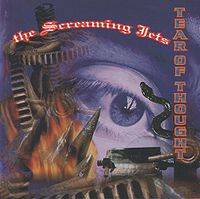 The Screaming Jets : Tear of Thought